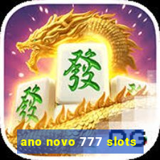 ano novo 777 slots